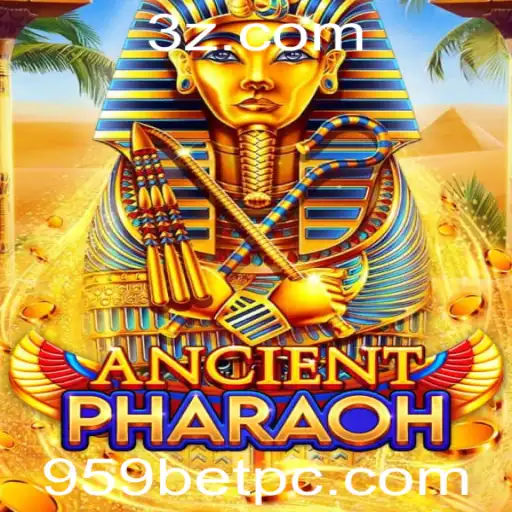 Descubra o Mundo Fascinante de AncientPharaoh com 959bet