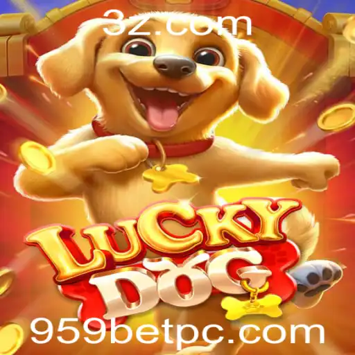 Descubra o Fascinante Jogo LuckyDog: Regras e Estratégias com 959bet